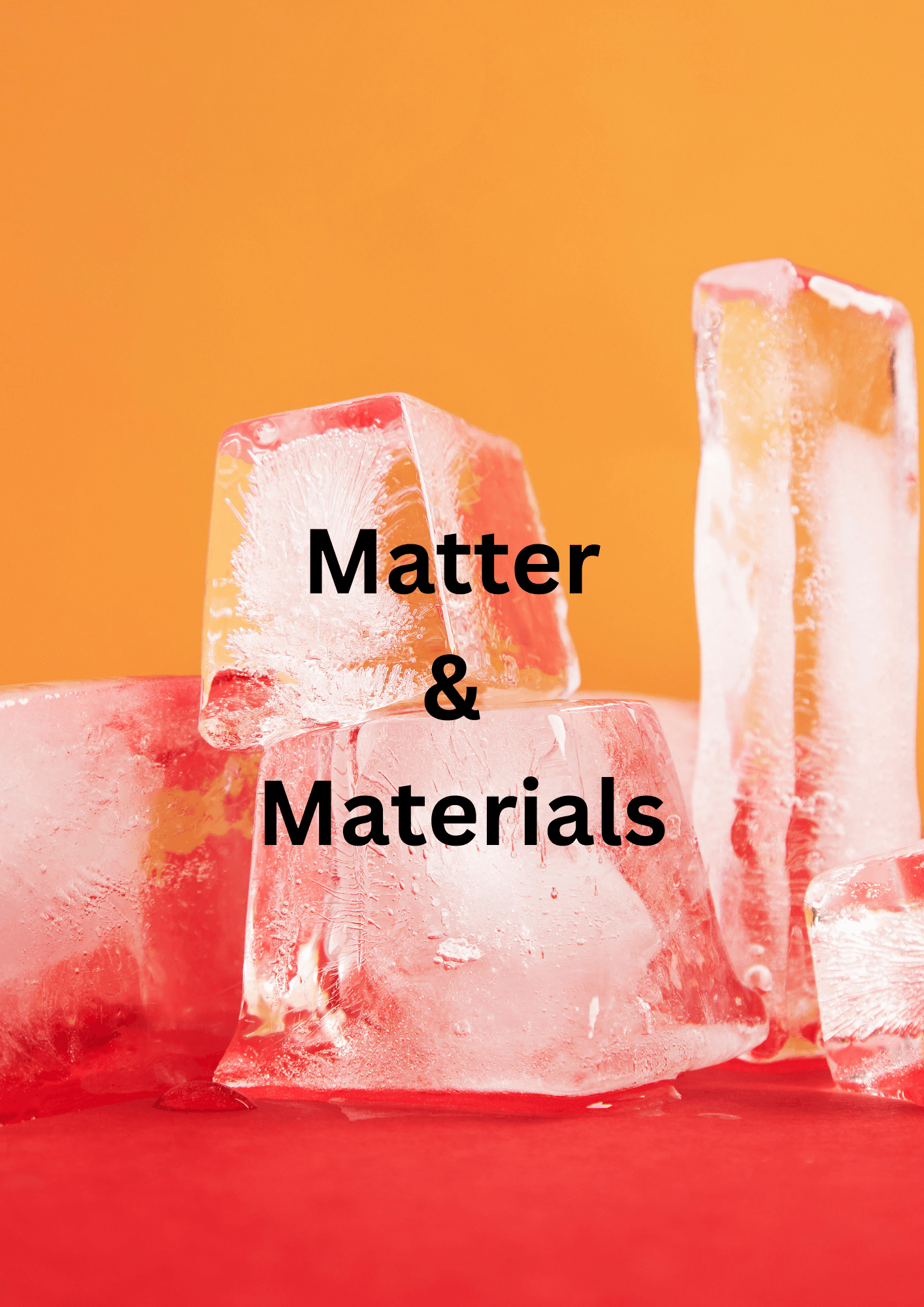 Matter and Materials