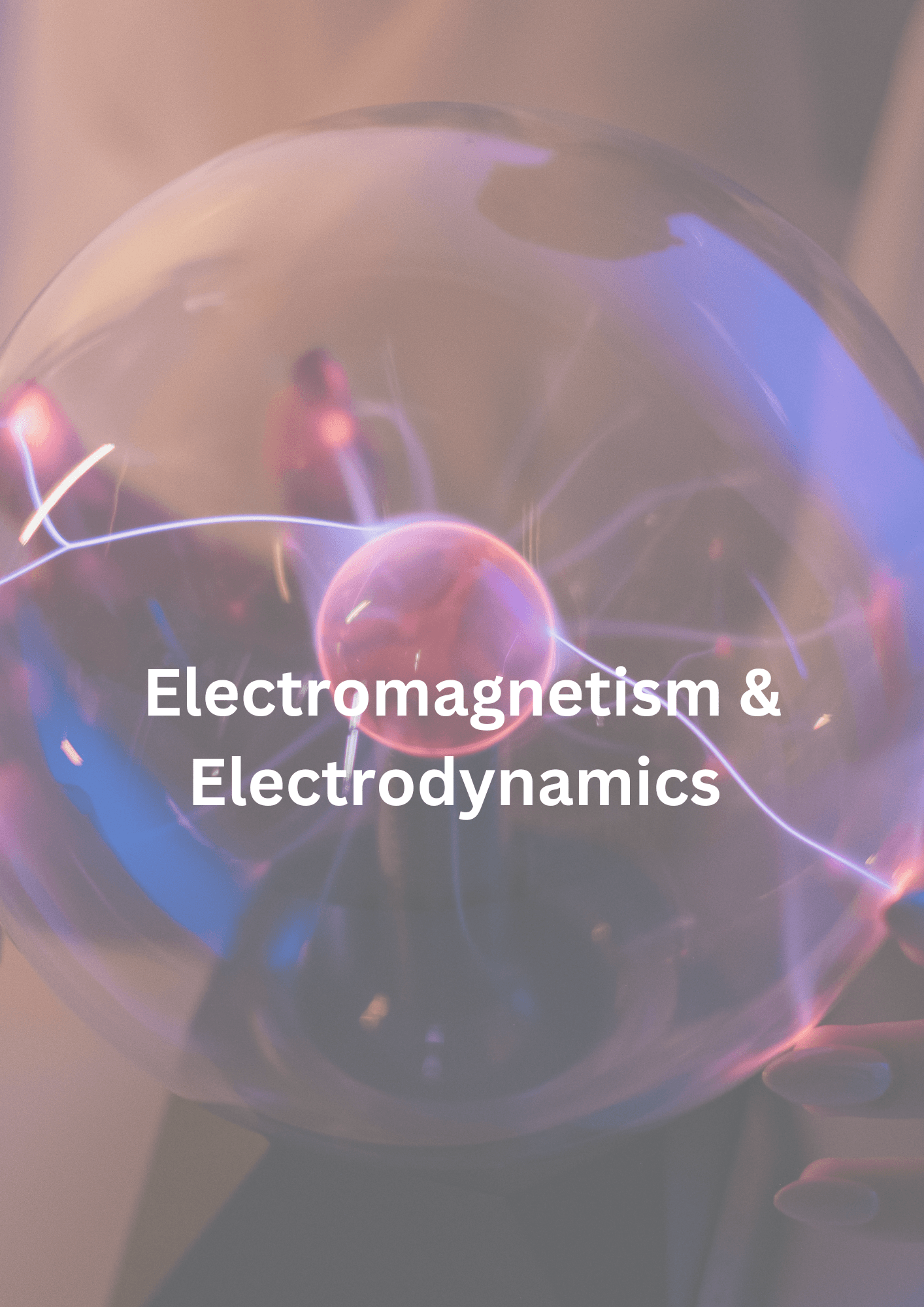 Electrodynamics and magnetism